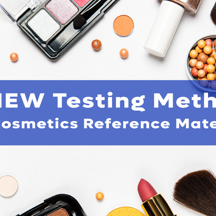 21 NEW Testing Methods for Cosmetics Reference Materials (Kits and Mix Standards)